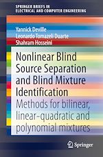 Télécharger le livre :  Nonlinear Blind Source Separation and Blind Mixture Identification