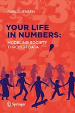 Télécharger le livre :  Your Life in Numbers: Modeling Society Through Data