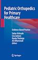 Télécharger le livre :  Pediatric Orthopedics for Primary Healthcare