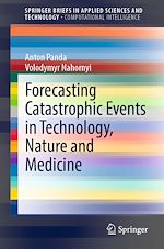 Télécharger le livre :  Forecasting Catastrophic Events in Technology, Nature and Medicine