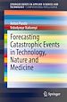 Télécharger le livre :  Forecasting Catastrophic Events in Technology, Nature and Medicine