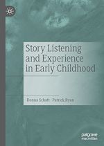 Télécharger le livre :  Story Listening and Experience in Early Childhood
