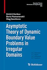 Download this eBook Asymptotic Theory of Dynamic Boundary Value Problems in Irregular Domains
