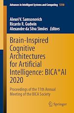 Télécharger le livre :  Brain-Inspired Cognitive Architectures for Artificial Intelligence: BICA*AI 2020