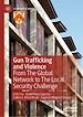 Télécharger le livre :  Gun Trafficking and Violence