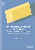 Télécharger le livre :  Why Fiscal Stimulus Programs Fail, Volume 1