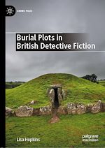 Télécharger le livre :  Burial Plots in British Detective Fiction