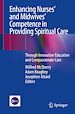Télécharger le livre :  Enhancing Nurses' and Midwives' Competence in Providing Spiritual Care