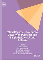 Télécharger le livre :  Policy Response, Local Service Delivery, and Governance in Bangladesh, Nepal, and Sri Lanka
