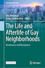 Télécharger le livre :  The Life and Afterlife of Gay Neighborhoods