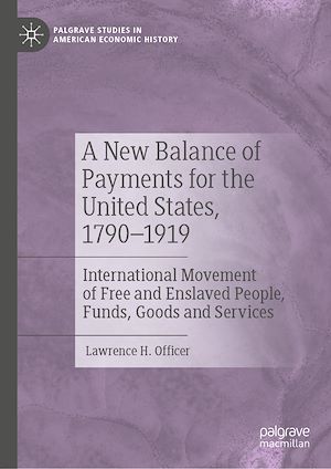 Téléchargez le livre :  A New Balance of Payments for the United States, 1790–1919