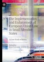 Télécharger le livre :  The Implementation and Enforcement of European Union Law in Small Member States