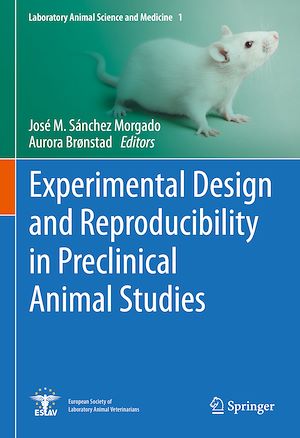 Téléchargez le livre :  Experimental Design and Reproducibility in Preclinical Animal Studies