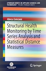Télécharger le livre :  Structural Health Monitoring by Time Series Analysis and Statistical Distance Measures