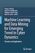 Télécharger le livre :  Machine Learning and Data Mining for Emerging Trend in Cyber Dynamics