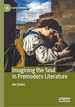 Télécharger le livre :  Imagining the Soul in Premodern Literature