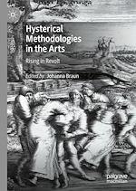 Télécharger le livre :  Hysterical Methodologies in the Arts