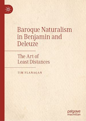Téléchargez le livre :  Baroque Naturalism in Benjamin and Deleuze