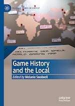 Télécharger le livre :  Game History and the Local