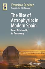 Télécharger le livre :  The Rise of Astrophysics in Modern Spain