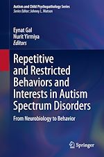 Télécharger le livre :  Repetitive and Restricted Behaviors and Interests in Autism Spectrum Disorders