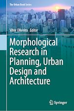 Télécharger le livre :  Morphological Research in Planning, Urban Design and Architecture