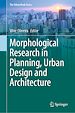 Télécharger le livre :  Morphological Research in Planning, Urban Design and Architecture