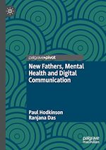 Télécharger le livre :  New Fathers, Mental Health and Digital Communication