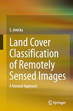 Télécharger le livre :  Land Cover Classification of Remotely Sensed Images
