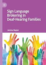 Télécharger le livre :  Sign Language Brokering in Deaf-Hearing Families