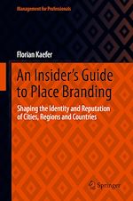 Télécharger le livre :  An Insider's Guide to Place Branding