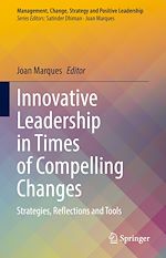 Télécharger le livre :  Innovative Leadership in Times of Compelling Changes