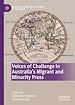 Télécharger le livre :  Voices of Challenge in Australia's Migrant and Minority Press