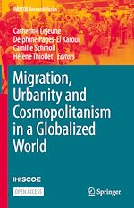 Download this eBook Migration, Urbanity and Cosmopolitanism in a Globalized World