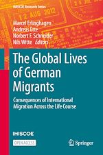 Download this eBook The Global Lives of German Migrants