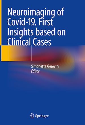 Téléchargez le livre :  Neuroimaging of Covid-19. First Insights based on Clinical Cases