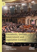 Télécharger le livre :  Presidents, Unified Government and Legislative Control