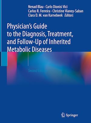 Téléchargez le livre :  Physician's Guide to the Diagnosis, Treatment, and Follow-Up of Inherited Metabolic Diseases