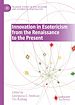 Télécharger le livre :  Innovation in Esotericism from the Renaissance to the Present