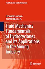 Download this eBook Fluid Mechanics Fundamentals of Hydrocyclones and Its Applications in the Mining Industry