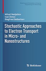 Télécharger le livre :  Stochastic Approaches to Electron Transport in Micro- and Nanostructures