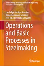 Télécharger le livre :  Operations and Basic Processes in Steelmaking