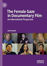 Télécharger le livre :  The Female Gaze in Documentary Film