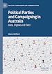 Télécharger le livre :  Political Parties and Campaigning in Australia