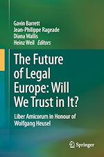 Télécharger le livre :  The Future of Legal Europe: Will We Trust in It?