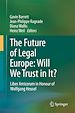 Télécharger le livre :  The Future of Legal Europe: Will We Trust in It?
