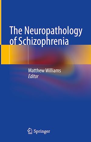 Téléchargez le livre :  The Neuropathology of Schizophrenia