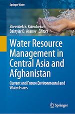 Télécharger le livre :  Water Resource Management in Central Asia and Afghanistan