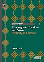 Télécharger le livre :  Irish Anglican Literature and Drama