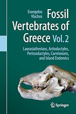 Télécharger le livre :  Fossil Vertebrates of Greece Vol. 2